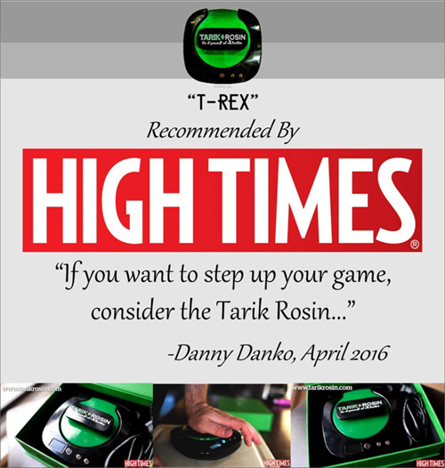 Tarik + Rosin recommandé par High Times